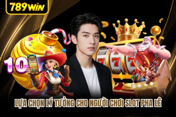 Lựa chọn lý tưởng cho người chơi slot pha lê Lựa chọn lý tưởng cho người chơi slot pha lê